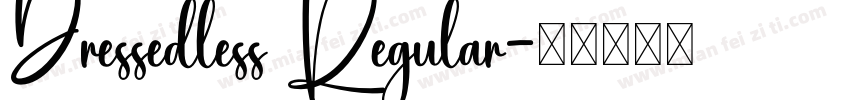 Dressedless Regular字体转换